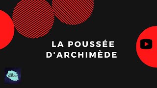 Comprendre la Poussée dArchimède  Expérience  exercices détaillés [upl. by Nyladam]