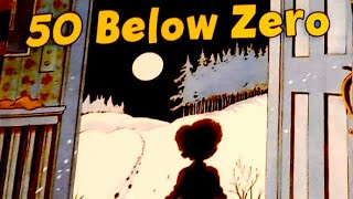 50 Below Zero read by K [upl. by Panter]