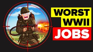 Jobs That Would Get You Killed During WWII [upl. by Zetra152]