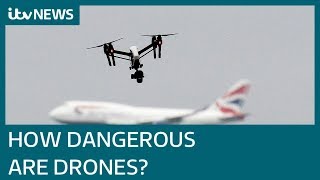 How dangerous are drones  ITV News [upl. by Areid990]