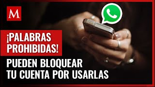 Estas son las palabras que WhatsApp prohíbe a usuarios de lo contrario pueden cancelar tu cuenta [upl. by Oliva282]