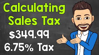 How to Calculate Sales Tax  Math with Mr J [upl. by Reuben]