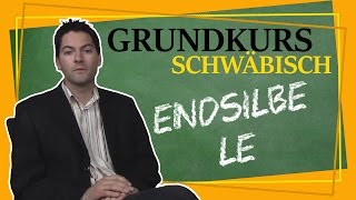 Wir können alles außer Hochdeutsch  die Endung le  Grundkurs Schwäbisch [upl. by Oicelem]