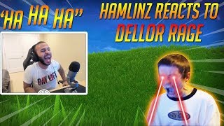 Hamlinz Reacts To quotDELLOR FORTNITE MEGA RAGEquot [upl. by Elinet]