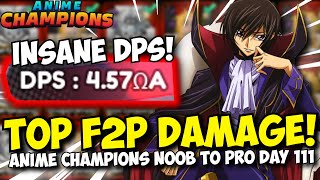 Becoming the 1 F2P Damage Player in Anime Champions  Noob to Pro Day 111 [upl. by Yrrad]