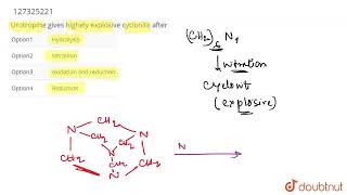 Urotropine gives highely explosive cyclonite after  CLASS 12  ALDEHYDESKETONES AND CARBOXYLIC [upl. by Assilana]