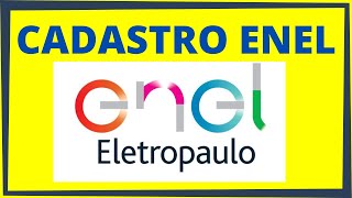 ENEL CADASTRO VEJA COMO FAZER CADASTRO NA ENEL [upl. by Eirrehc462]