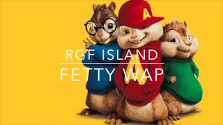 Fetty Wap RGF Island Alvin And The Chipmunk Bass Boosted Remix [upl. by Keffer]