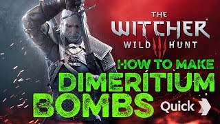 The Witcher 3  HOW TO MAKE DIMERITIUM BOMBS [upl. by Laughlin]