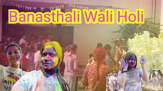 Holi Celebration At Banasthali Vidyapith  Banasthali Holi Celebration banasthalividyapith vlog [upl. by Alf]