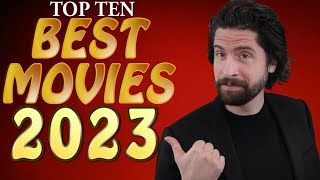 Top 10 BEST Movies 2023 [upl. by Ahsatan]