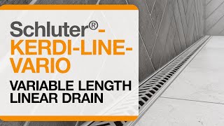 Schluter®KERDILINEVARIO The Variable length linear drain [upl. by Nihsfa851]