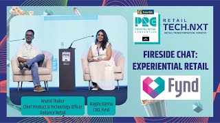 FIRESIDE CHAT – EXPERIENTIAL RETAIL [upl. by Gorey]