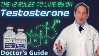 Testosterone 12 Rules to Live By  Doctors Guide [upl. by Deirdre611]