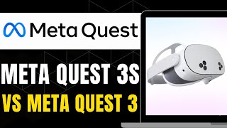 META QUEST 3S VS META QUEST 3 2024 [upl. by Marler]