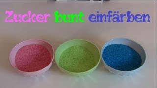 DIY Zucker bunt einfärben Colored Sugar [upl. by Eric]