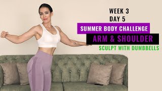 🌞 DAY 17  20 Minute SCULPT Arms and Shoulders Workout with Dumbbells [upl. by Mortie]