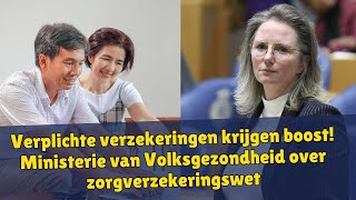 Verplichte verzekeringen krijgen boost Ministerie van Volksgezondheid over zorgverzekeringswet [upl. by Olympium505]