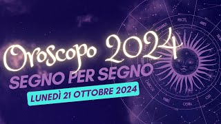 Scopri il Tuo Destino Astrale per il 21 Ottobre 2024 [upl. by Ulyram]