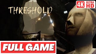 THRESHOLD Gameplay Walkthrough FULL GAME  No Commentary [upl. by Sitof]