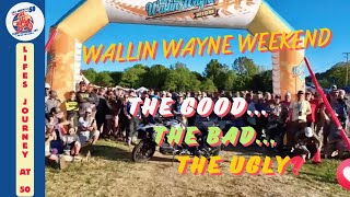 Wallin Wayne Weekend  The Good Bad and Ugly [upl. by Ramilahs]