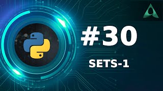 30 Sets in Python  Part 1 Python Tutorials [upl. by Anisor]