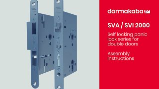 dormakaba Self locking panic locks SVA and SVI for double leaf doors by assembly instructions [upl. by Holub]