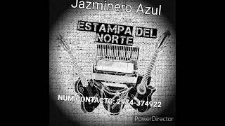 Jazminero Azul ESTAMPA DEL NORTE [upl. by Aihsekat]