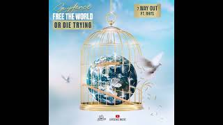 Guydence Ft Rhys  Way Out Free The World Or Die Trying [upl. by Baylor]