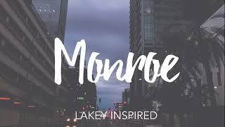 LAKEY INSPIRED  Monroe Sped Up [upl. by Delisle]