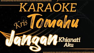 Kris Tomahu  KARAOKE  JANGAN KHIANATI AKU  Gala Live Show1  X Factor Indonesia 2024 [upl. by Asilanna]