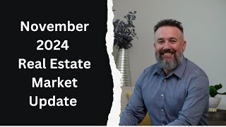 November 2024 Real Estate Market Update  Mortgage Rates Home Prices and 2025 Forecast [upl. by Pollak]