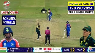 IND W vs AUS W Highlights 2024  India vs Australia Women T20 World Cup Full Match Highlights 2024 [upl. by Simon920]