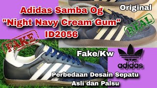 Adidas Samba Og quotNight Navy Cream Gumquot ID2056  Perbedaan Asli dan Palsu [upl. by Nobie279]