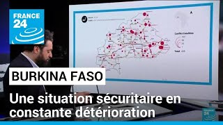 Burkina Faso  une situation sécuritaire en constante détérioration • FRANCE 24 [upl. by Aitenev]