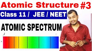 11 Chap 2  Atomic Structure 03  Atomic Spectrum  Hydrogen Spectrum  Class 11  JEENEET [upl. by Jeannine]