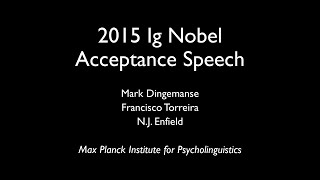 Ig Nobel Acceptance Speech — Huh [upl. by Eneladgam]