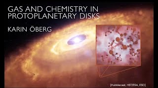 K Oberg Gas and Chemistry in Protoplanetary Disks [upl. by Eveneg543]