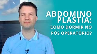 Abdominoplastia qual posição dormir no pós operatório [upl. by Ived]