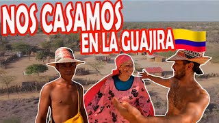 Nos casamos en una RANCHERÍA EN LA GUAJIRA  Así viven los INDÍGENAS WAYUÚ [upl. by Kciv]