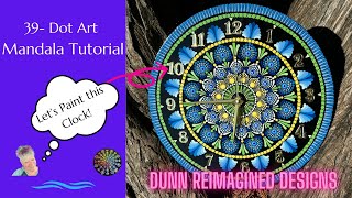 39 Dot Art Mandala Tutorial on a Clock  Dot Art Beginner Tutorial [upl. by Claudia]