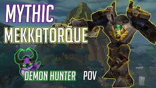 Mythic Mekkatorque  VANQUISH Guild  DH POV [upl. by Cairns]