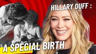 The Family Grows Hillary Duff Welcomes a New Baby in a Home Birth [upl. by Hsiri]