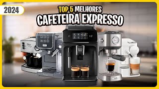 TOP 5 Cafeteiras Espresso de 2024 Quais as Melhores Máquinas AGORA ✅ [upl. by Llerrem]