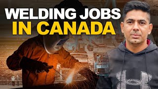 How to become WelderWelding jobs in Canada [upl. by Nealon]