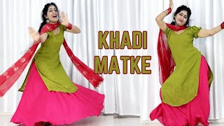 Khadi Matke  Dance  Sapna Chaudhary  Punit Choudhary  New Haryanvi DJ Song [upl. by Ahsiruam]