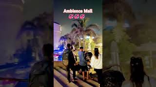 Ambience Mall❤️🫶❤️ Vasant Kunj ❤️❤️ [upl. by Assiralk]