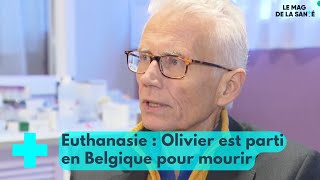 Euthanasie  quitter la France pour mourir en Belgique  Le Mag de la Santé [upl. by Haslett]