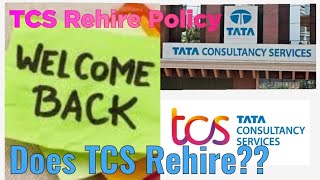 All about TCS Rehiring Policy  Does TCS Rehire ExEmployees  Possible Rehiring Scenerios TCStcs [upl. by Eitsud418]