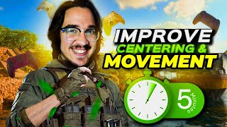 Improve CENTERING and MOVEMENT in 5 Minutes [upl. by Doe]